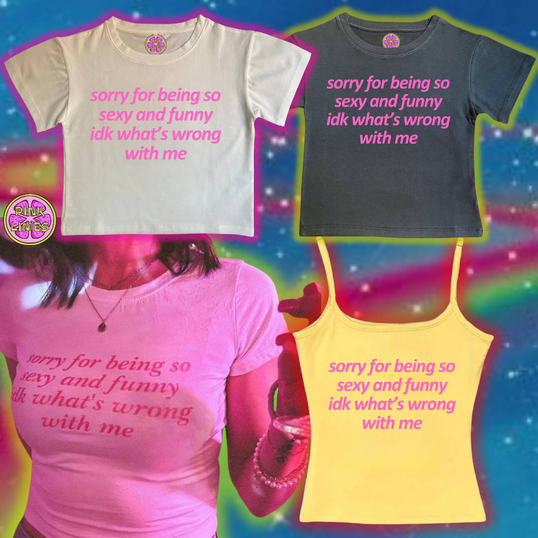 Sorry For Being So Sexy Crop Tee Shirts & Tops PinkLimes Trending Streetwear