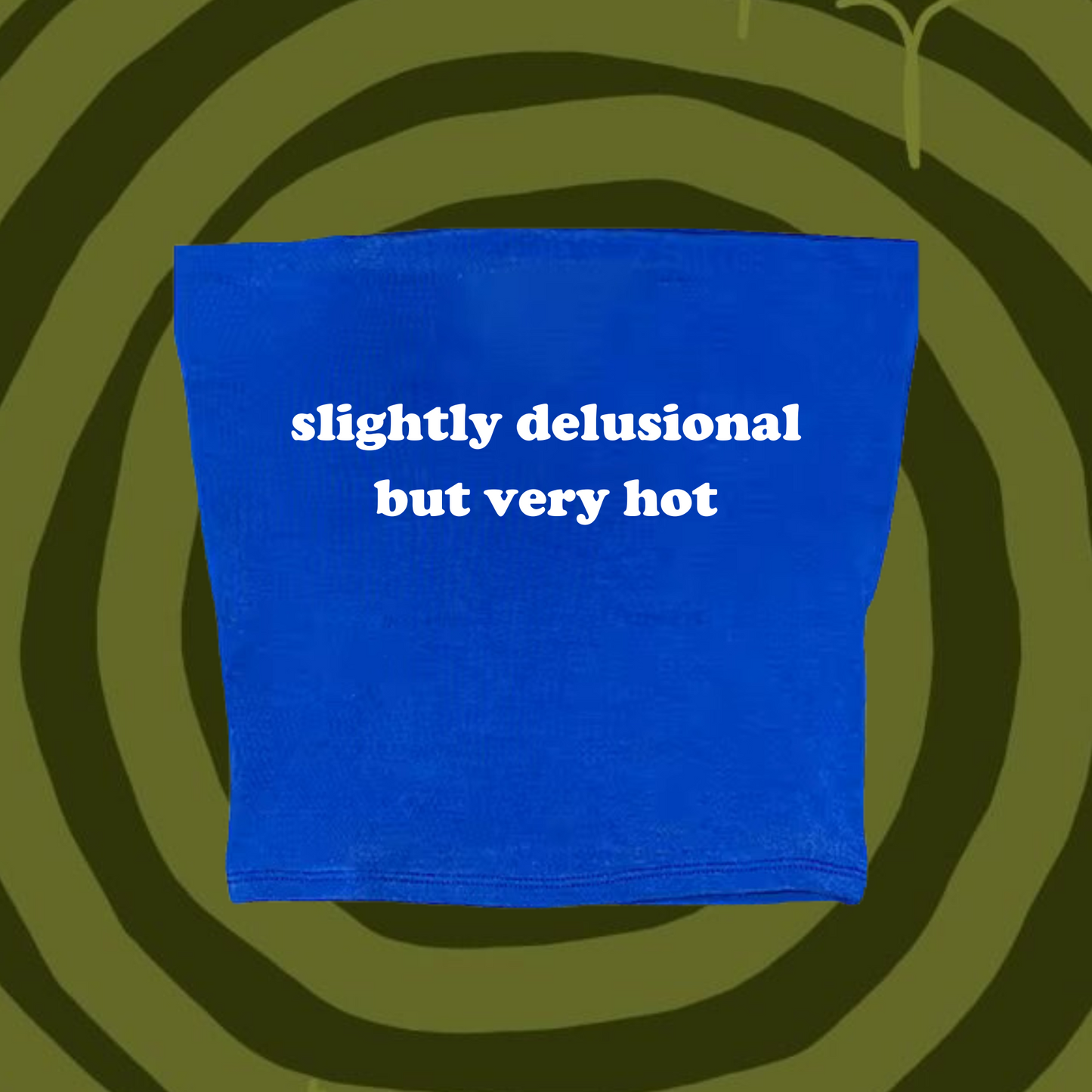 Slightly Delusional But Very Hot Tube Top Light Blue Shirts & Tops PinkLimes Trending Streetwear