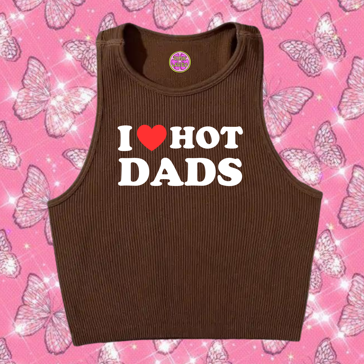 I Love Hot Dads Crop Tank Top Brown Shirts & Tops PinkLimes Trending Streetwear