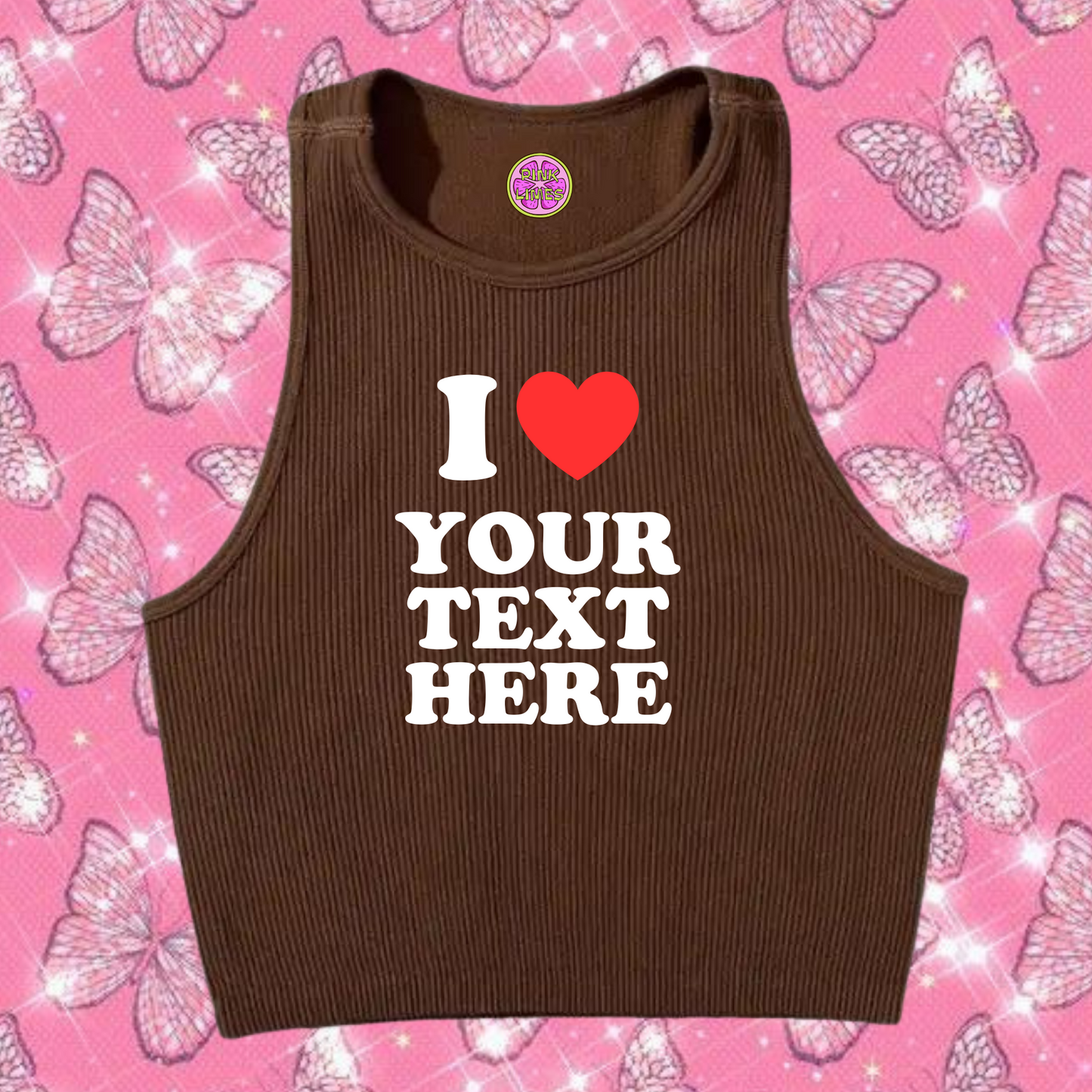 I Love Custom Text Tank Top Brown Shirts & Tops PinkLimes Trending Streetwear