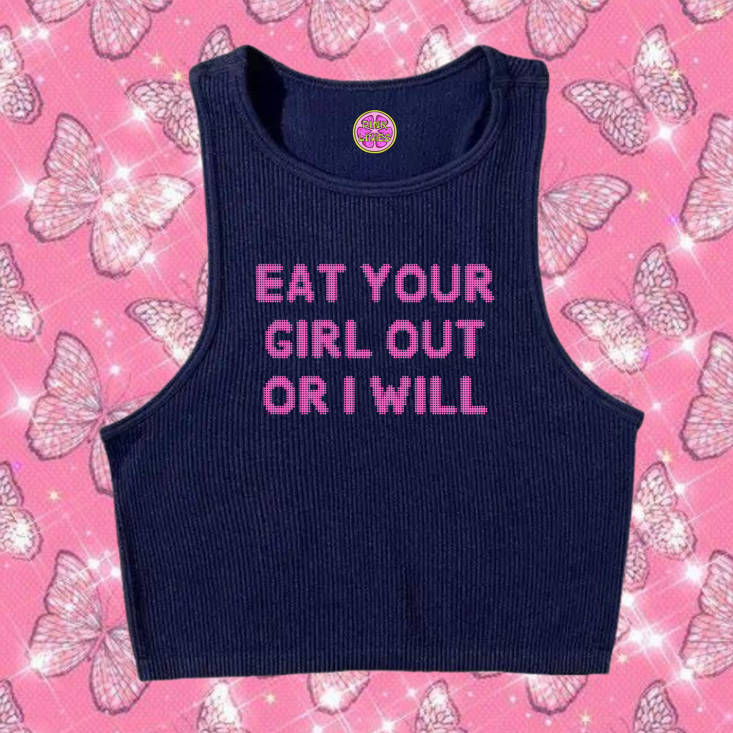 Eat Your Girl Out Or I Will Crop Tank Top Navy Blue Shirts & Tops PinkLimes Trending Streetwear