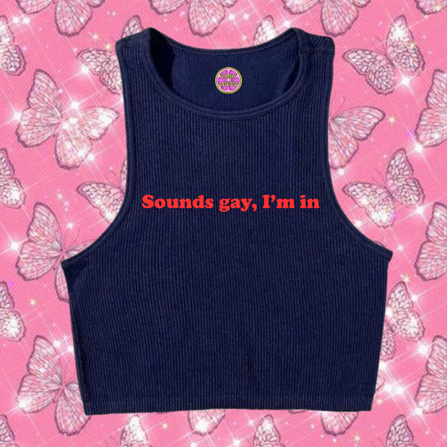 Sounds Gay, I'm In Crop Tank Top Navy Blue Shirts & Tops PinkLimes Trending Streetwear