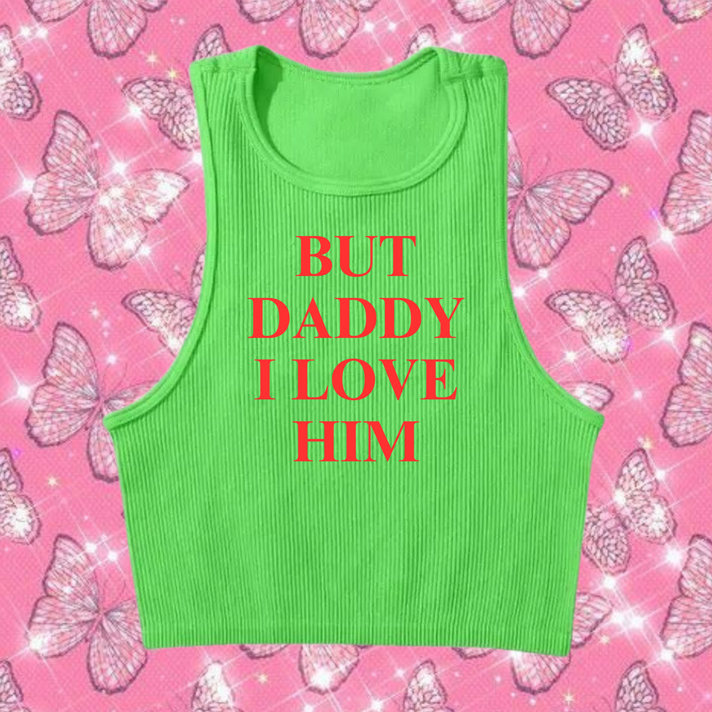 But Daddy I Love Him Crop Tank Top Green Shirts & Tops PinkLimes Trending Streetwear