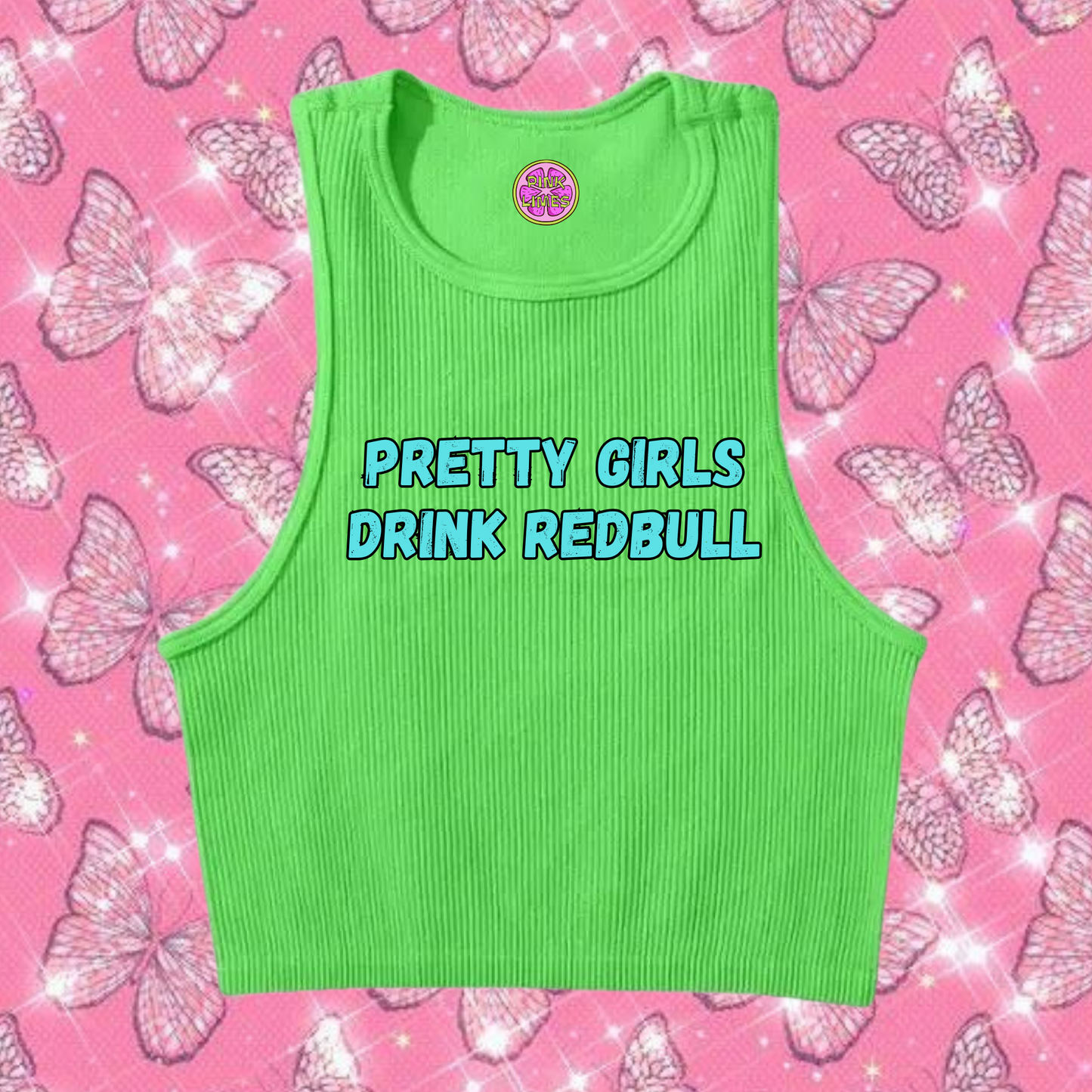 Pretty Girls Drink Redbull Crop Tank Top Green Shirts & Tops PinkLimes Trending Streetwear