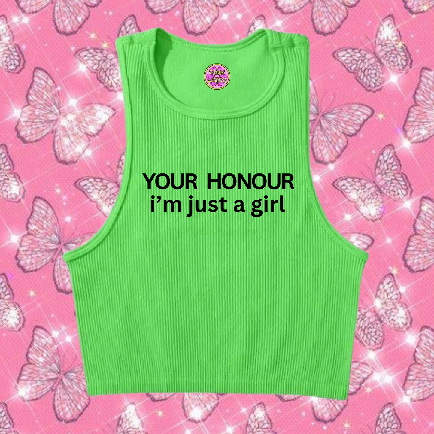 Your Honour I'm Just A Girl Crop Tank Top Green Shirts & Tops PinkLimes Trending Streetwear