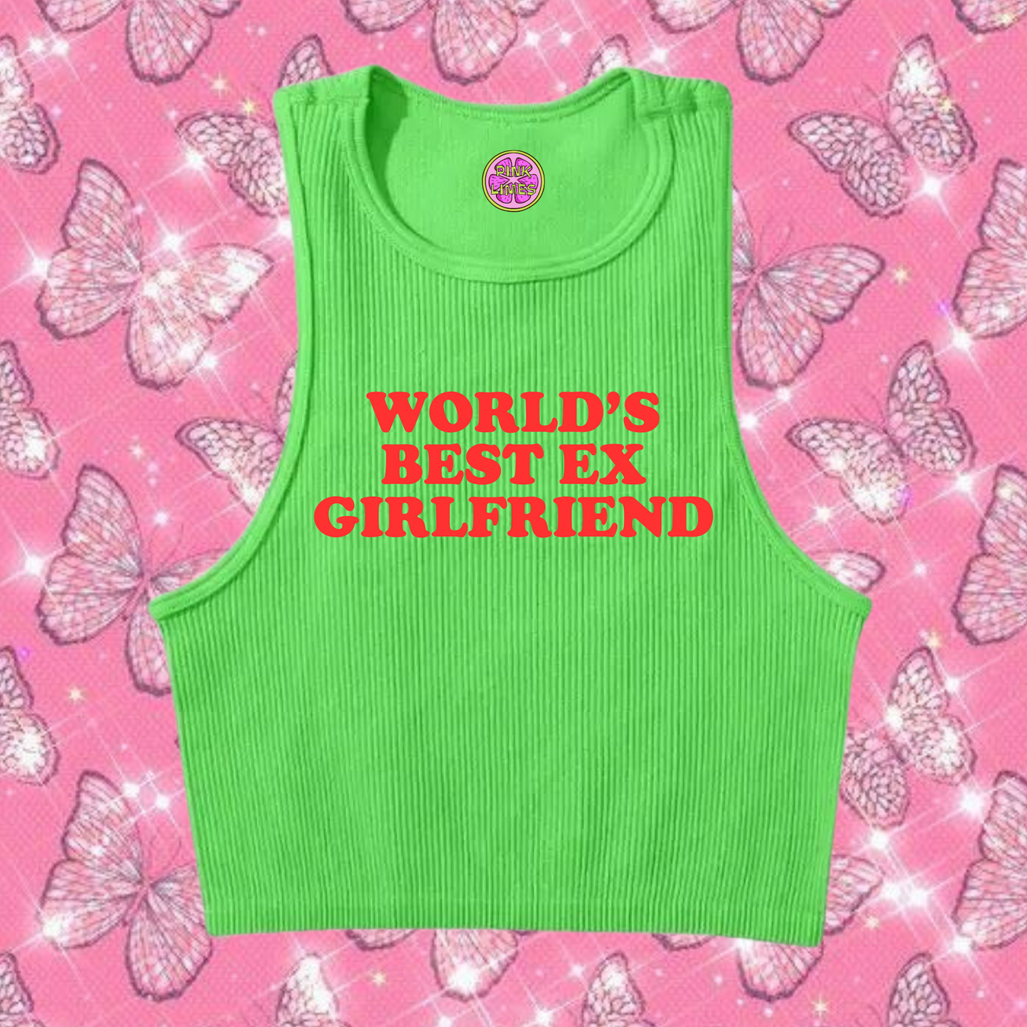 World's Best Ex Girlfriend Crop Tank Top Green Shirts & Tops PinkLimes Trending Streetwear