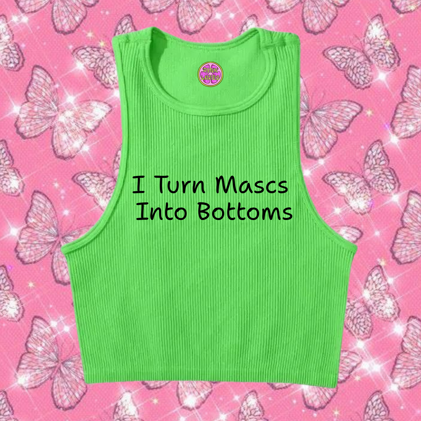 Turn Mascs Into Bottoms Crop Tank Top Green Shirts & Tops PinkLimes Trending Streetwear