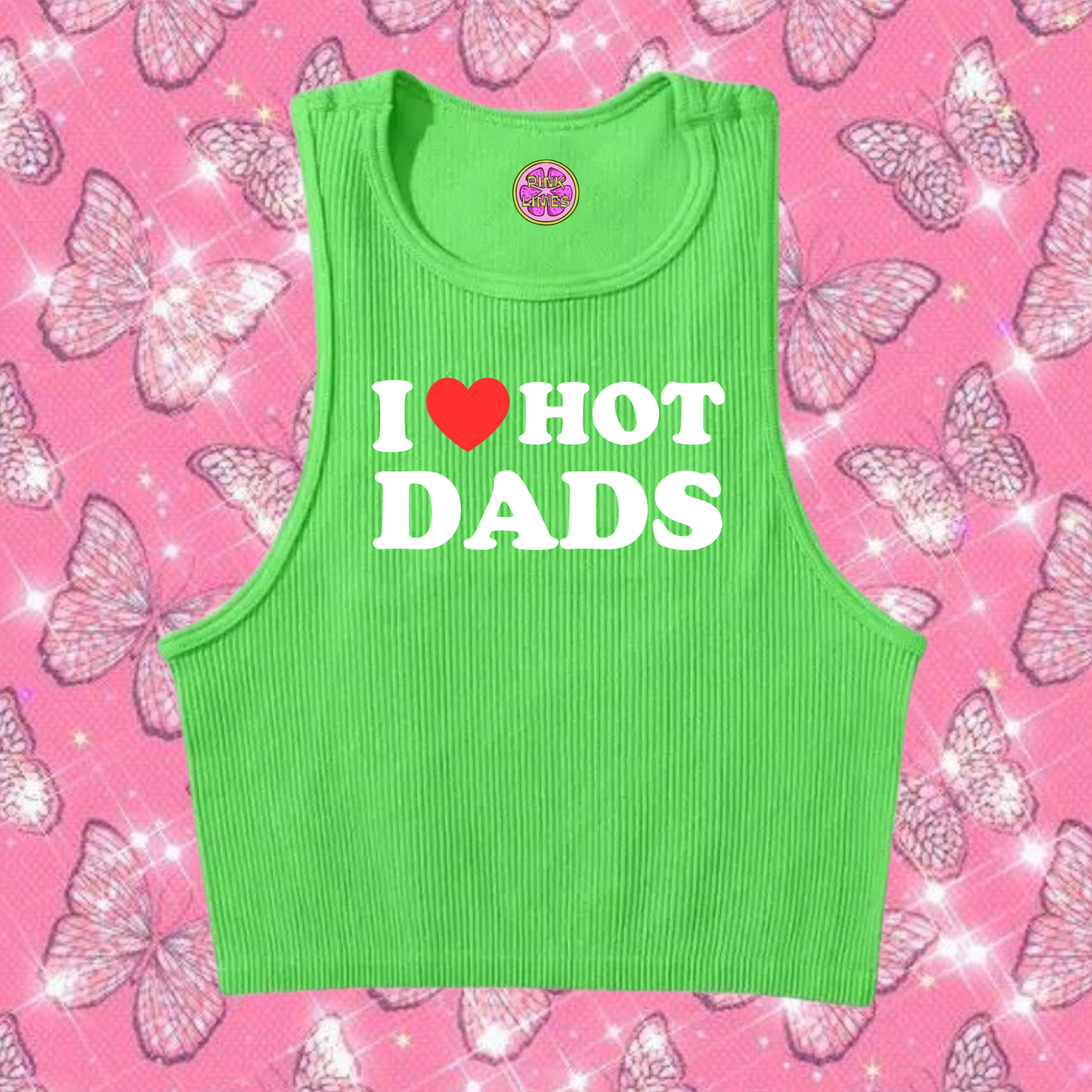 I Love Hot Dads Crop Tank Top Green Shirts & Tops PinkLimes Trending Streetwear