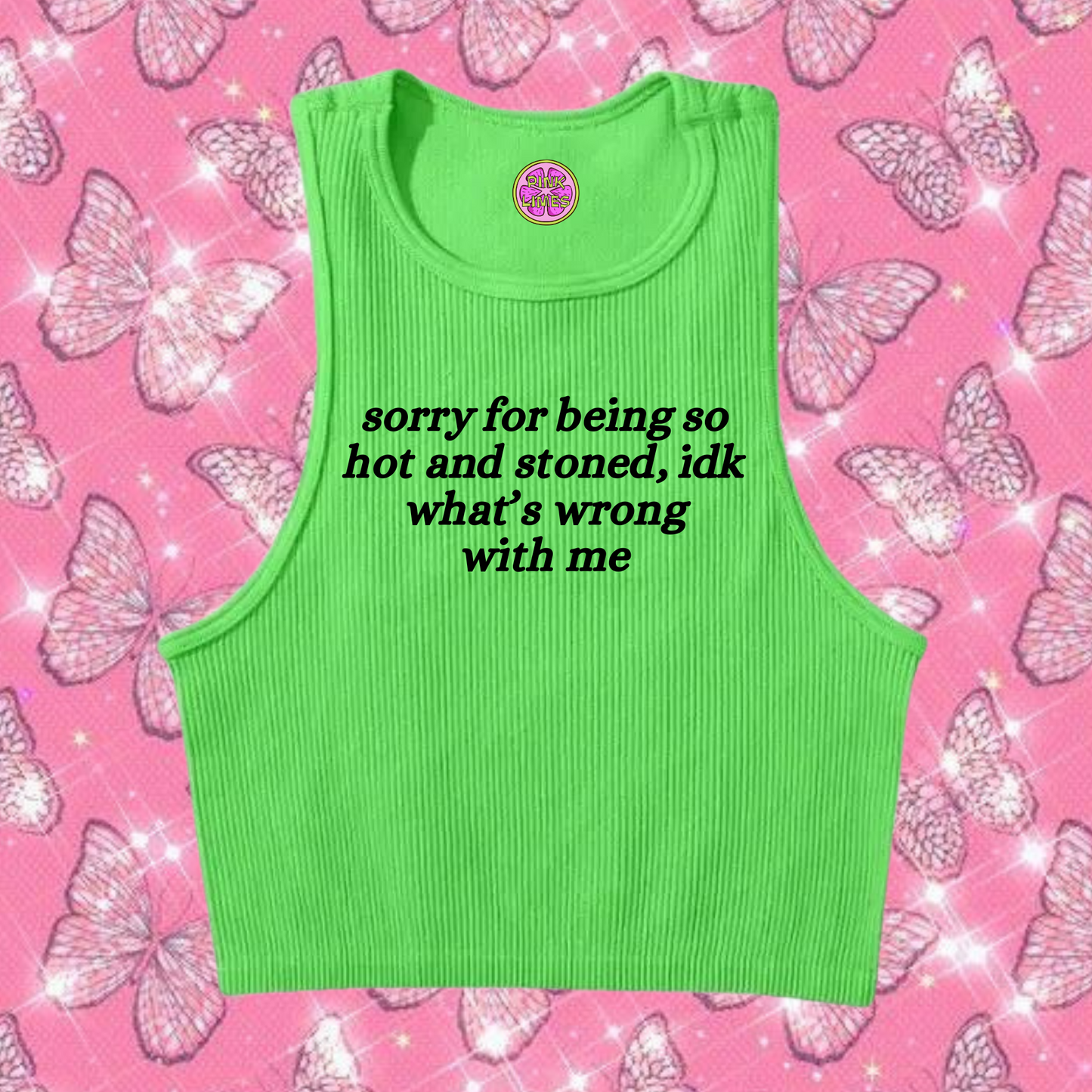 Sorry For Being So Stoned Crop Tank Top Green Shirts & Tops PinkLimes Trending Streetwear