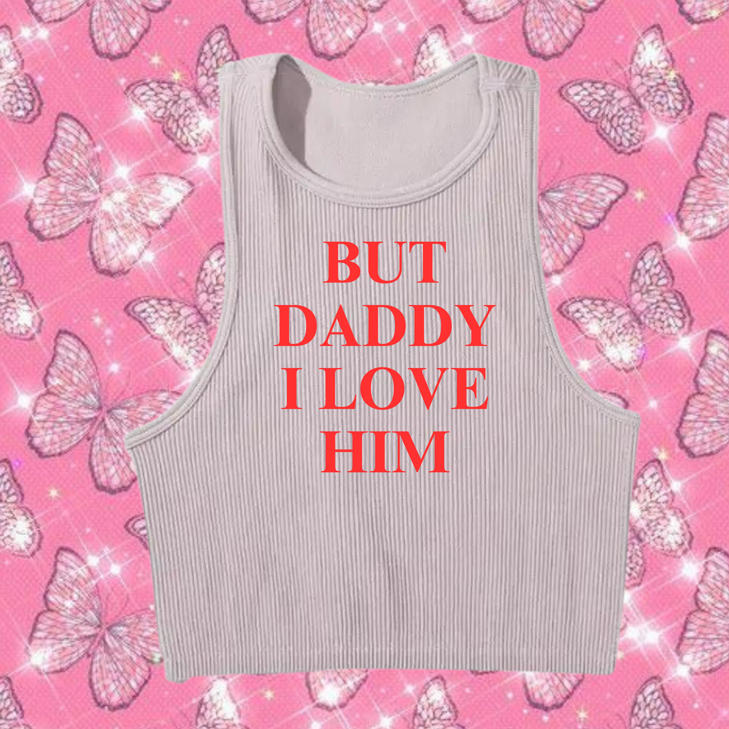 But Daddy I Love Him Crop Tank Top Grey Shirts & Tops PinkLimes Trending Streetwear