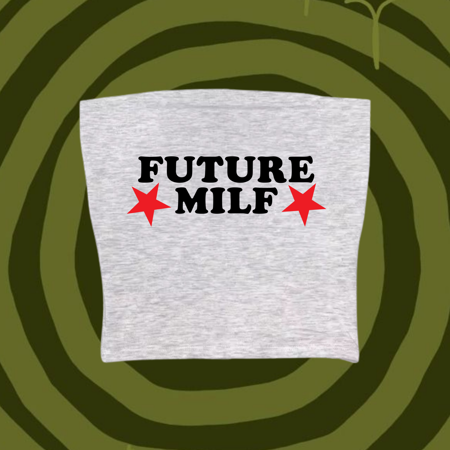Future MILF Tube Top Gray Shirts & Tops PinkLimes Trending Streetwear