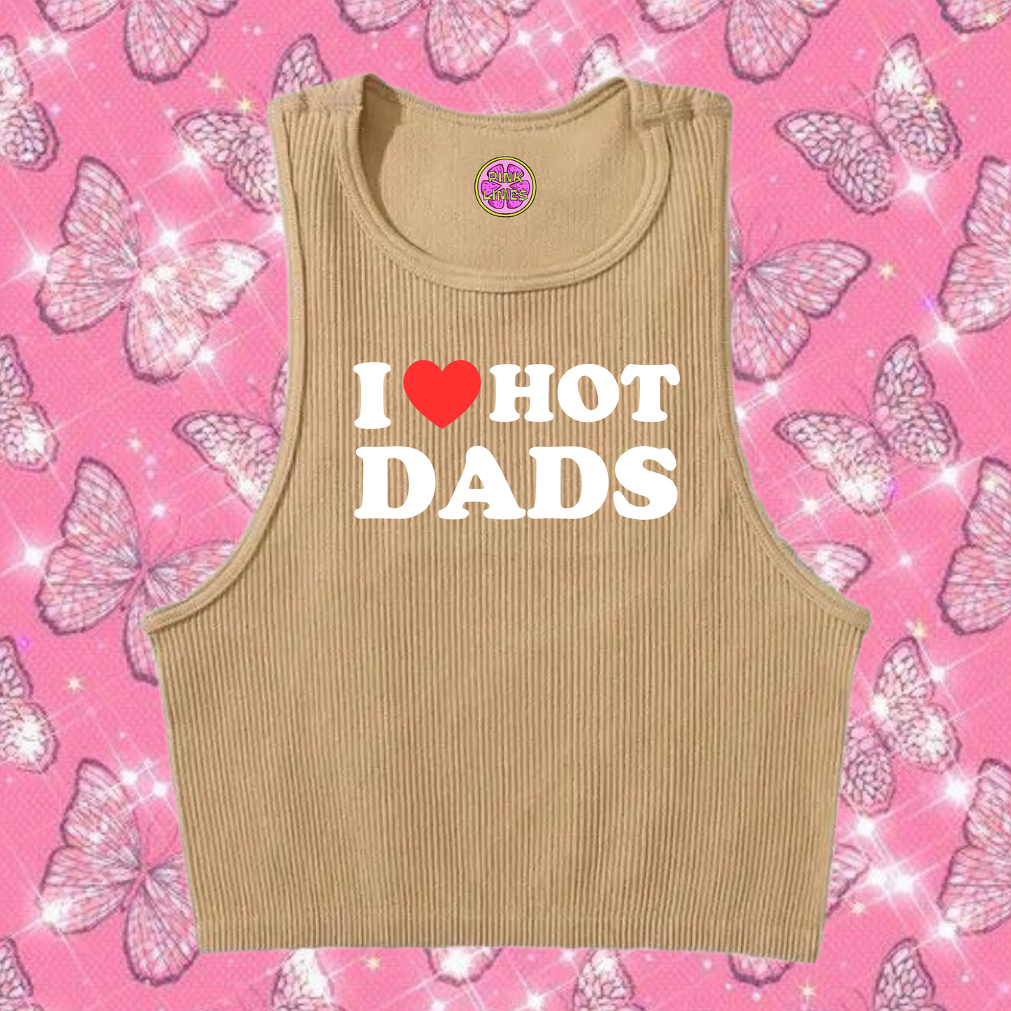 I Love Hot Dads Crop Tank Top Khaki Shirts & Tops PinkLimes Trending Streetwear
