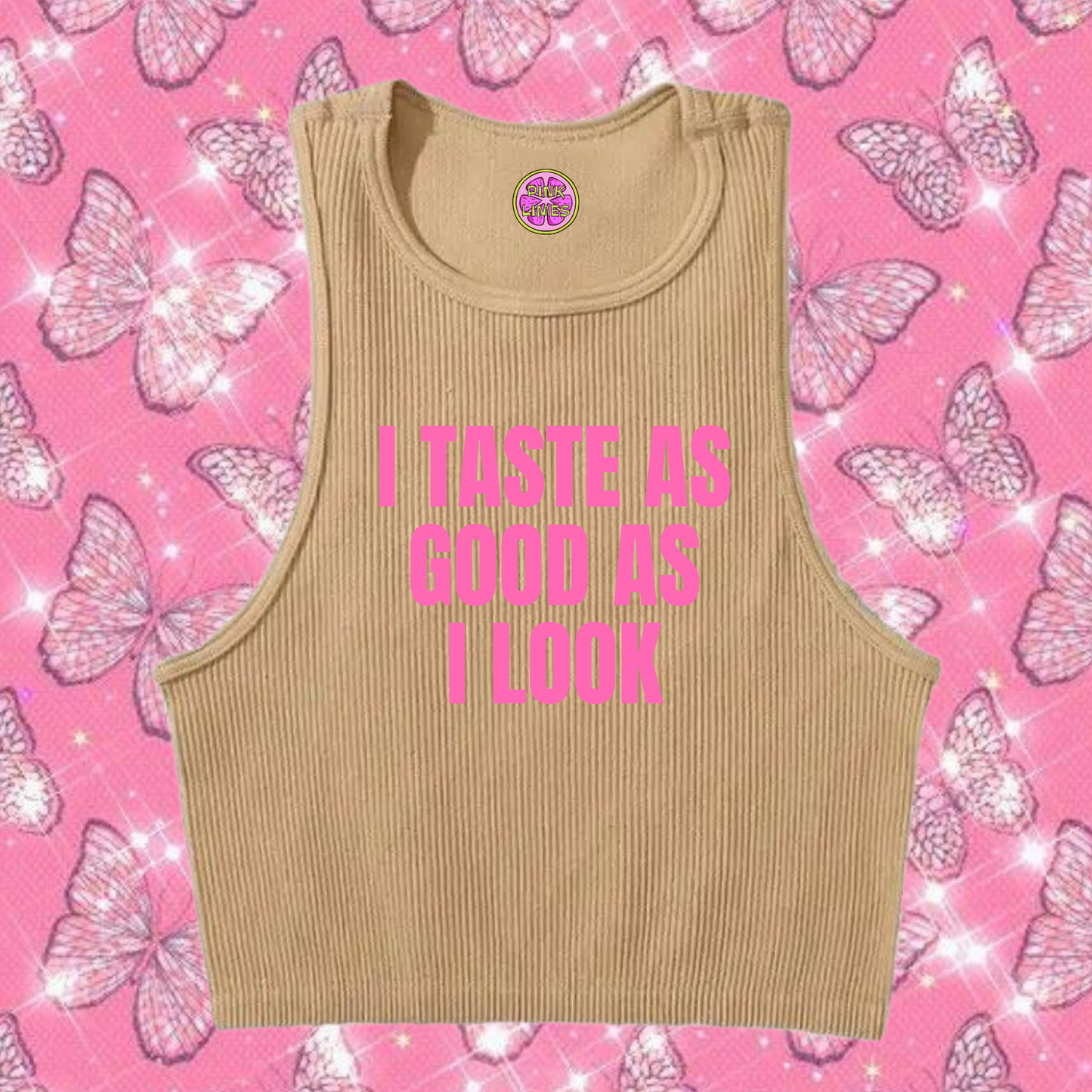 I Taste As Good As I Look Crop Tank Top Khaki Shirts & Tops PinkLimes Trending Streetwear