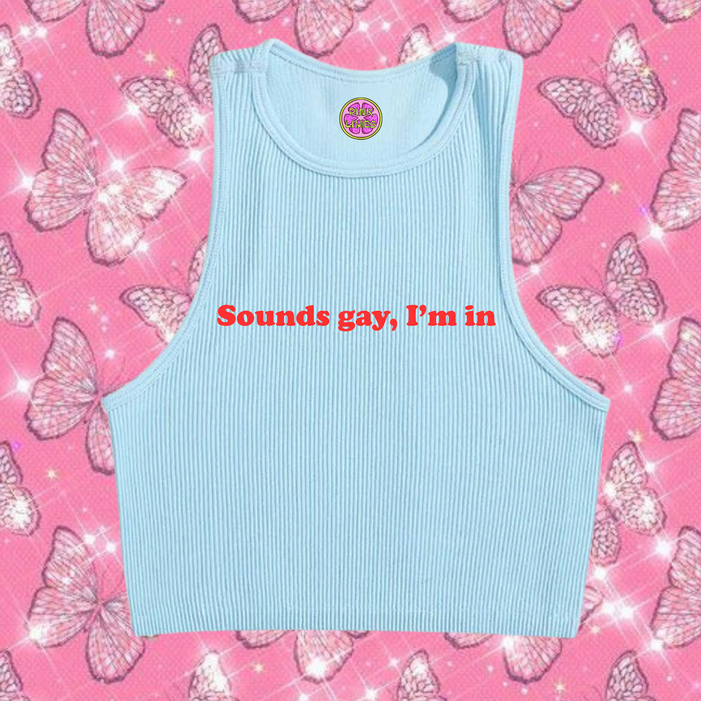Sounds Gay, I'm In Crop Tank Top Light Blue Shirts & Tops PinkLimes Trending Streetwear