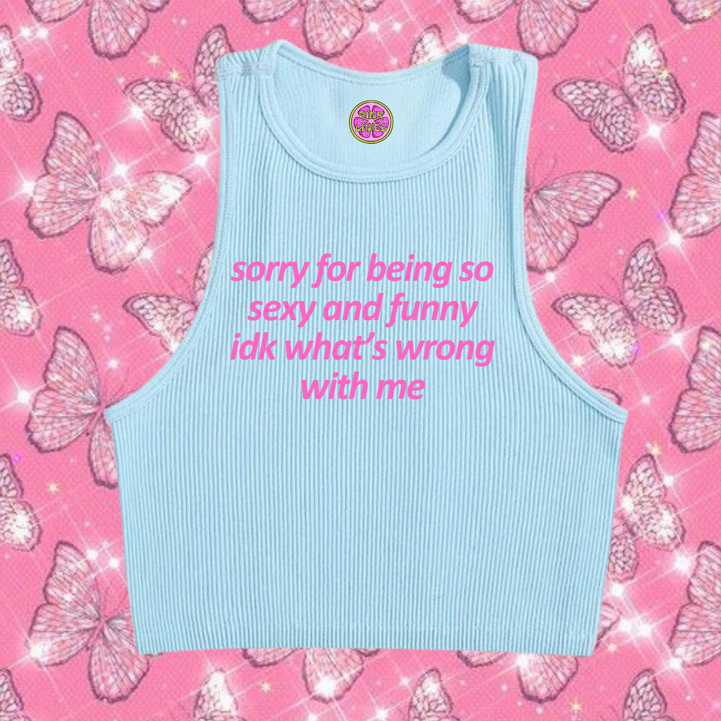 Sorry For Being So Sexy Crop Tank Top Light Blue Shirts & Tops PinkLimes Trending Streetwear