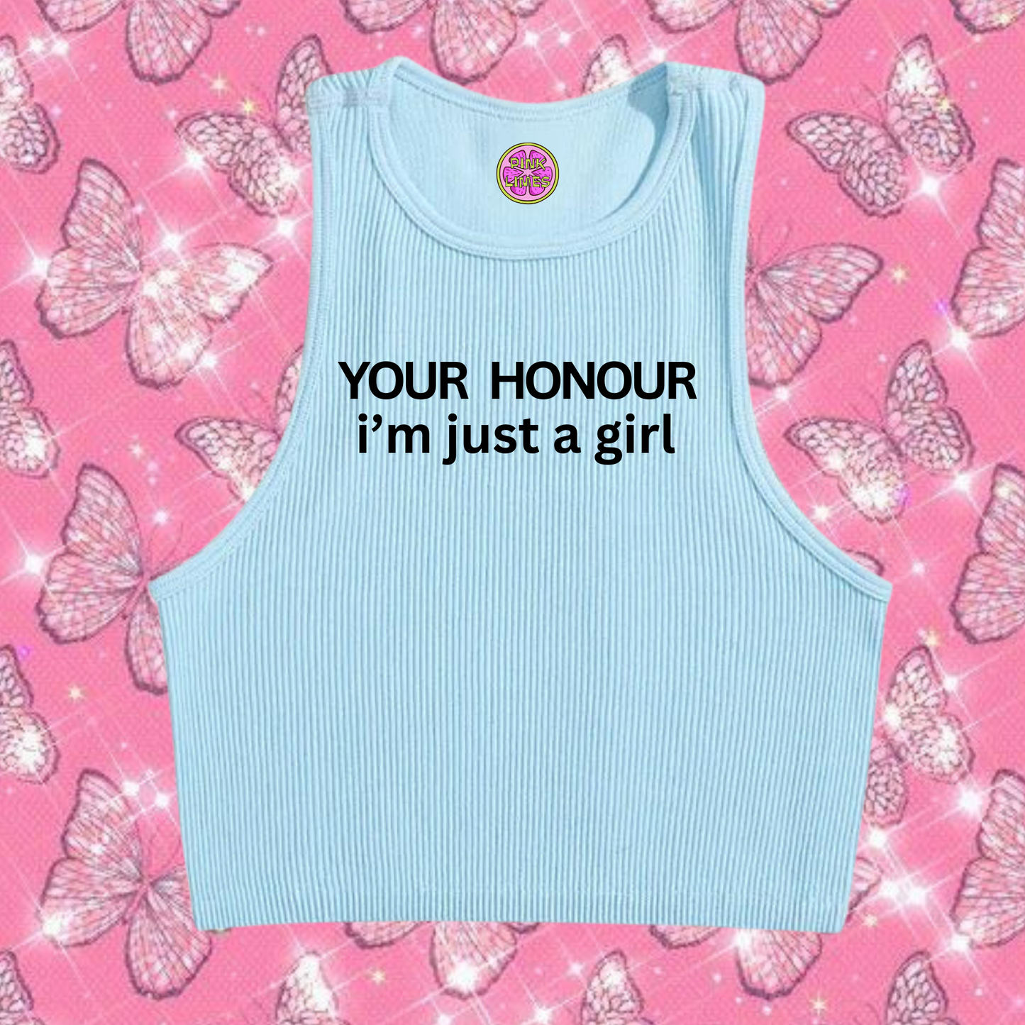 Your Honour I'm Just A Girl Crop Tank Top Light Blue Shirts & Tops PinkLimes Trending Streetwear
