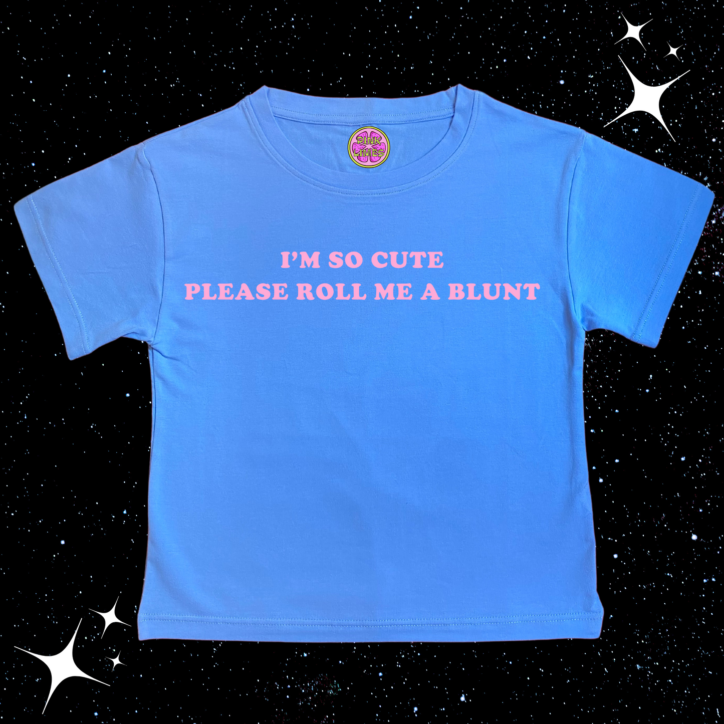 I'm So Cute Please Roll Me A Blunt Crop Tee Lake Blue Shirts & Tops PinkLimes Trending Streetwear
