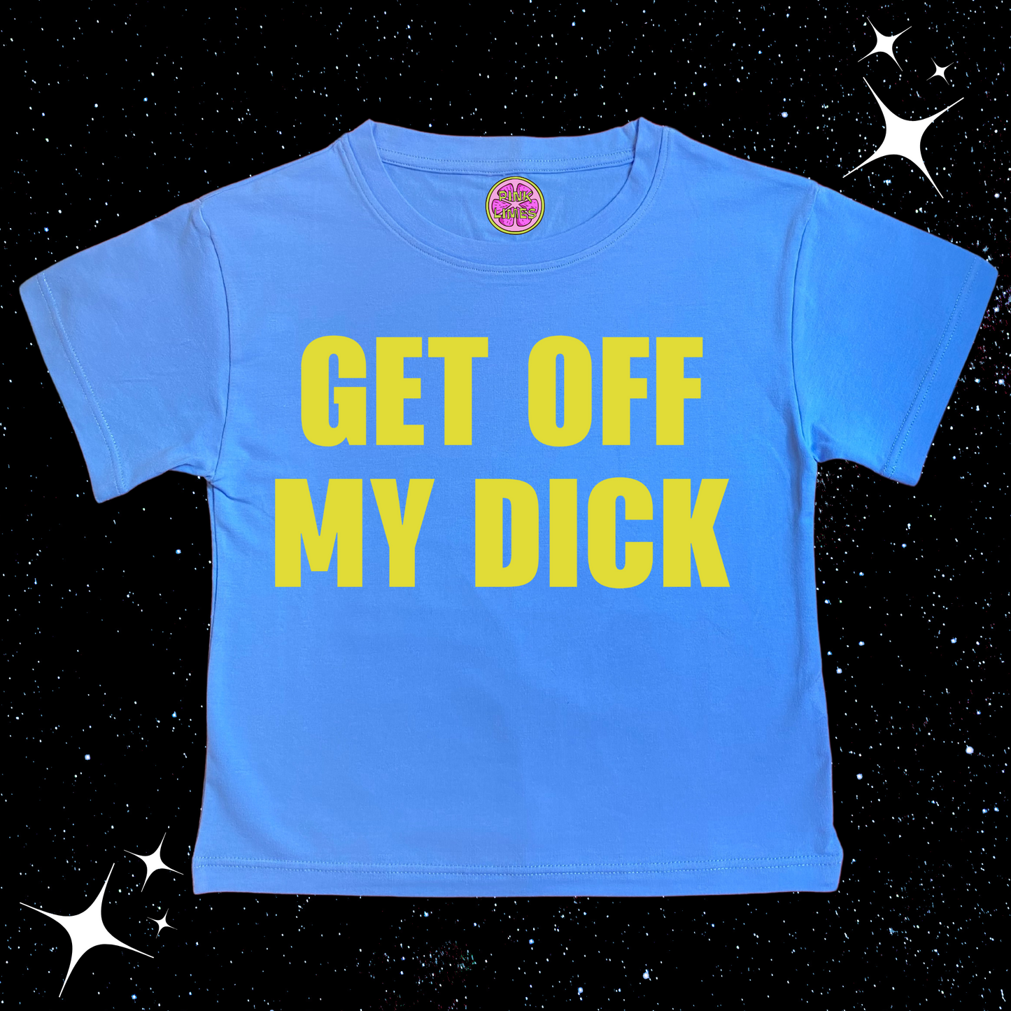 Get Off My D*ck Crop Tee Lake Blue Shirts & Tops PinkLimes Trending Streetwear