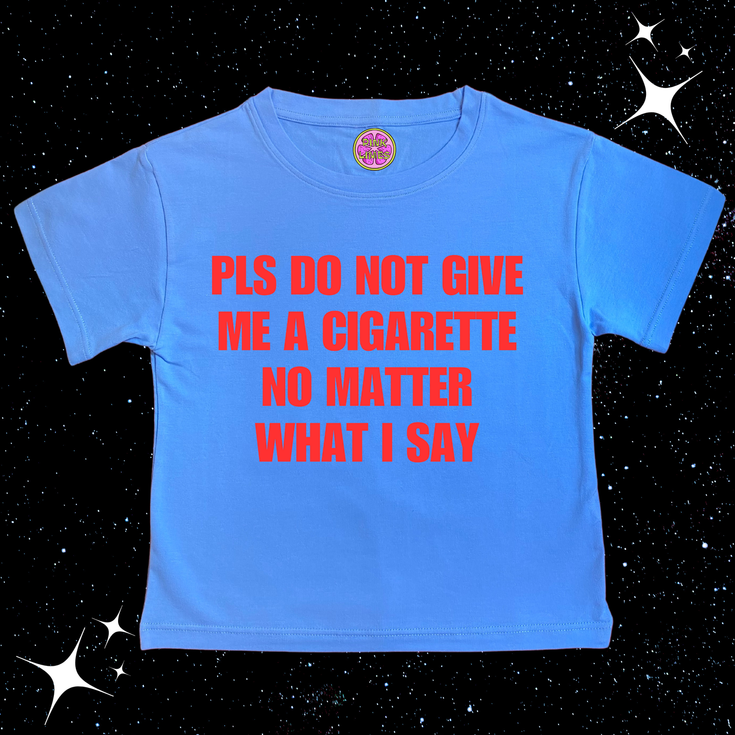 Pls Don't Give Me A Cigarette Crop Tee Lake Blue Shirts & Tops PinkLimes Trending Streetwear