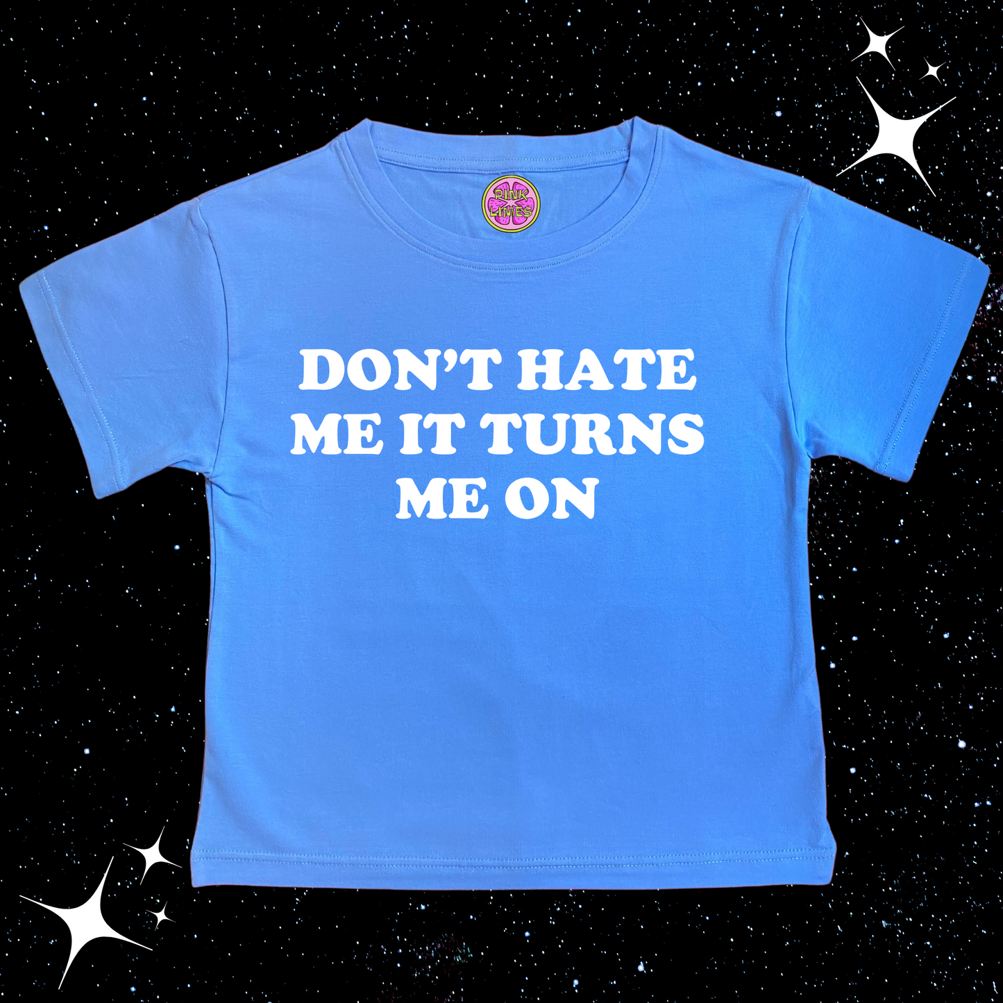 Don't Hate Me It Turns Me On Crop Tee Lake Blue Shirts & Tops PinkLimes Trending Streetwear