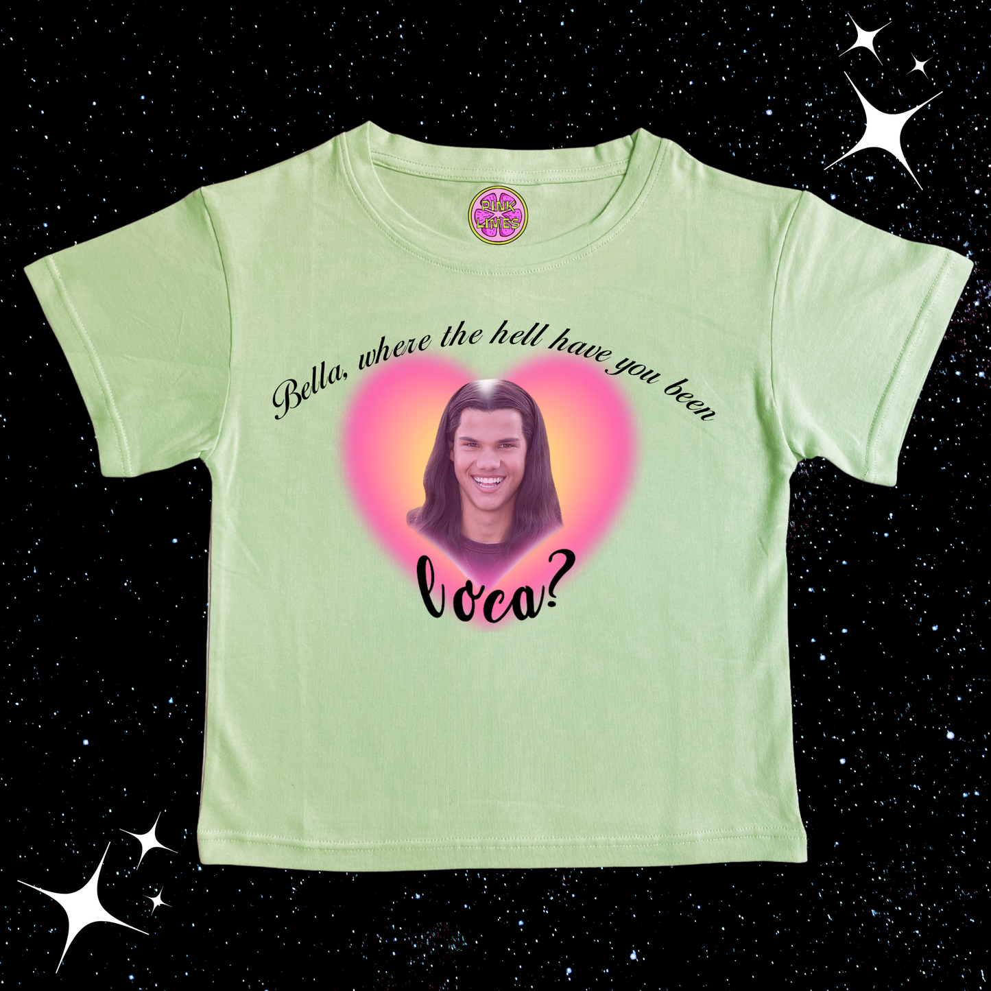 Bella, Where the hell have you been, LOCA? Baby Tee Crop Light Green Shirts & Tops PinkLimes Trending Streetwear