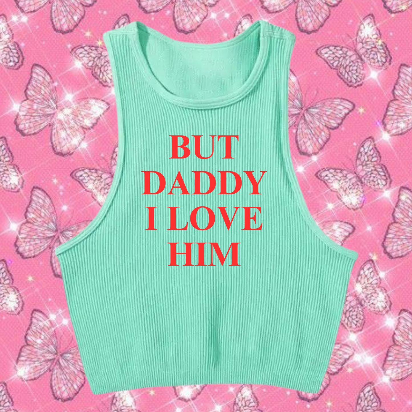 But Daddy I Love Him Crop Tank Top Mint Green Shirts & Tops PinkLimes Trending Streetwear