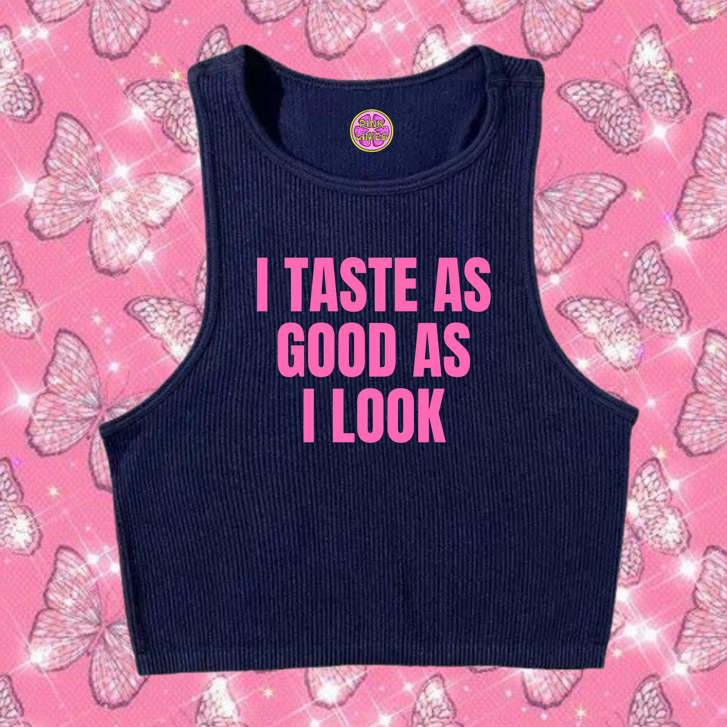 I Taste As Good As I Look Crop Tank Top Navy Blue Shirts & Tops PinkLimes Trending Streetwear