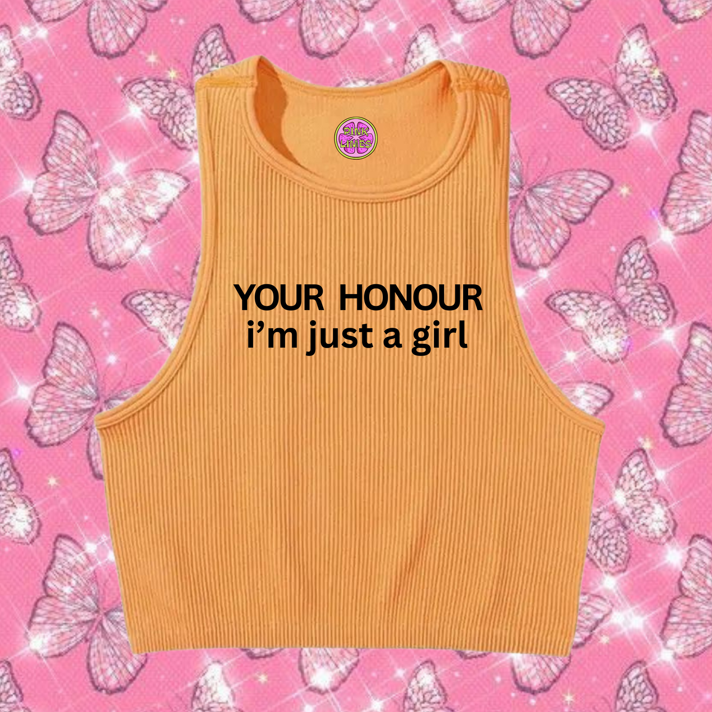 Your Honour I'm Just A Girl Crop Tank Top Orange Shirts & Tops PinkLimes Trending Streetwear