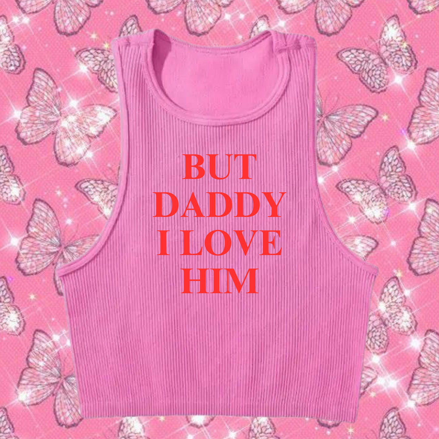 But Daddy I Love Him Crop Tank Top Pink Shirts & Tops PinkLimes Trending Streetwear