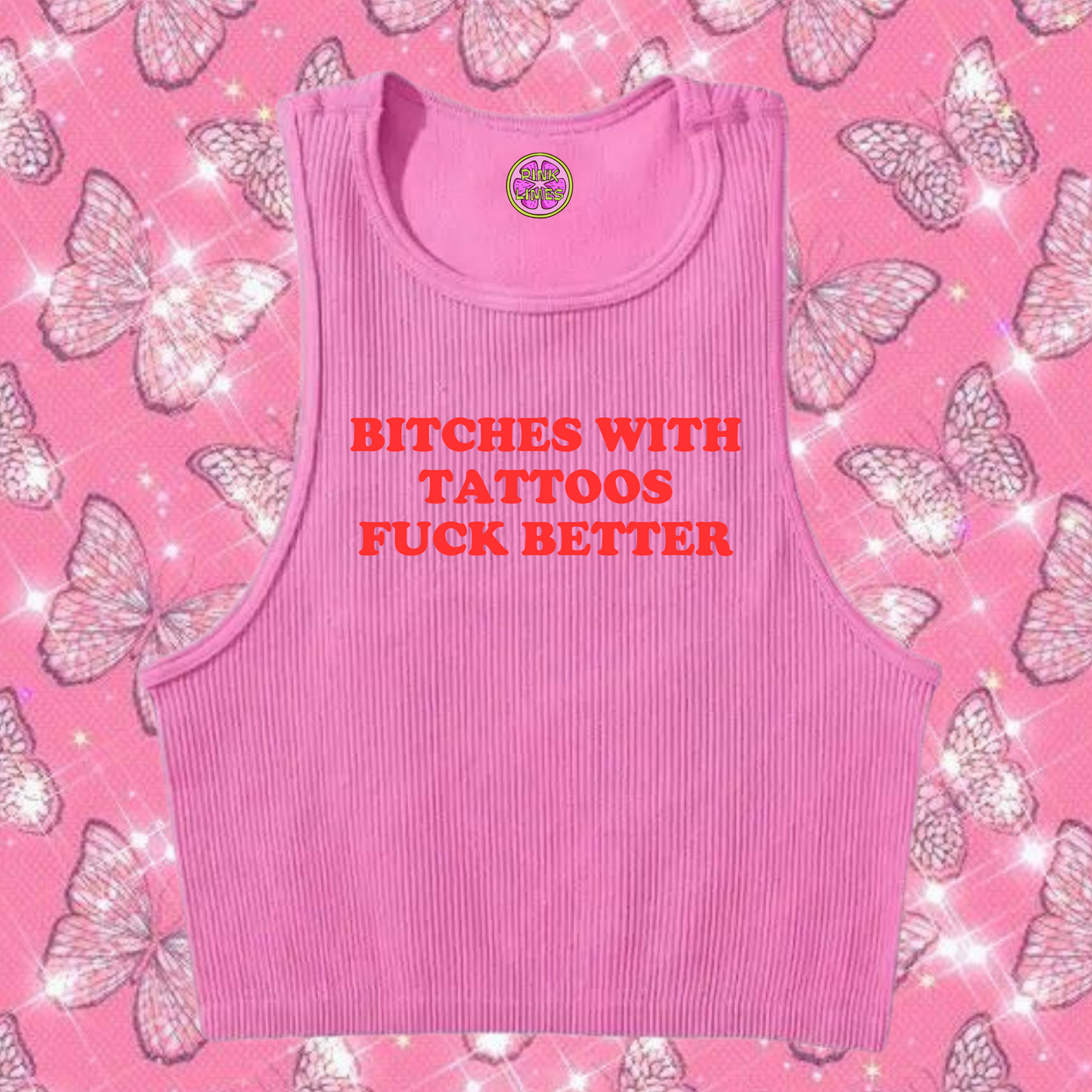 Bitches With Tattoos F*ck Better Crop Tank Top Pink Shirts & Tops PinkLimes Trending Streetwear