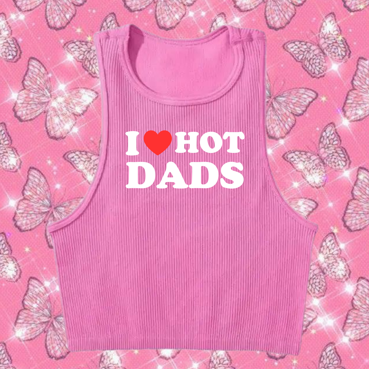 I Love Hot Dads Crop Tank Top Pink Shirts & Tops PinkLimes Trending Streetwear