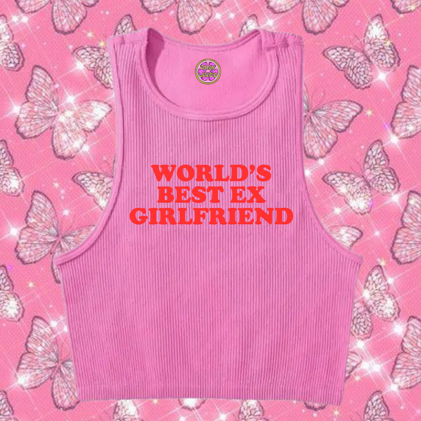 World's Best Ex Girlfriend Crop Tank Top Pink Shirts & Tops PinkLimes Trending Streetwear