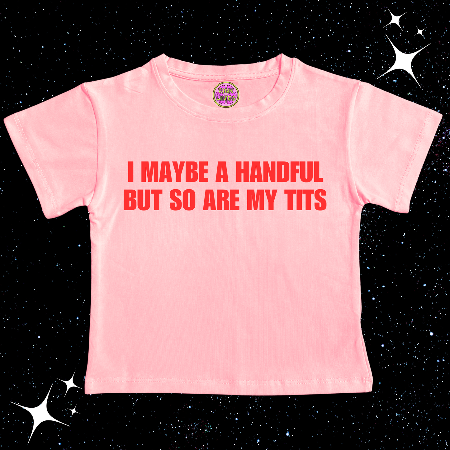 I Maybe A Handful Crop Tee Pink Shirts & Tops PinkLimes Trending Streetwear