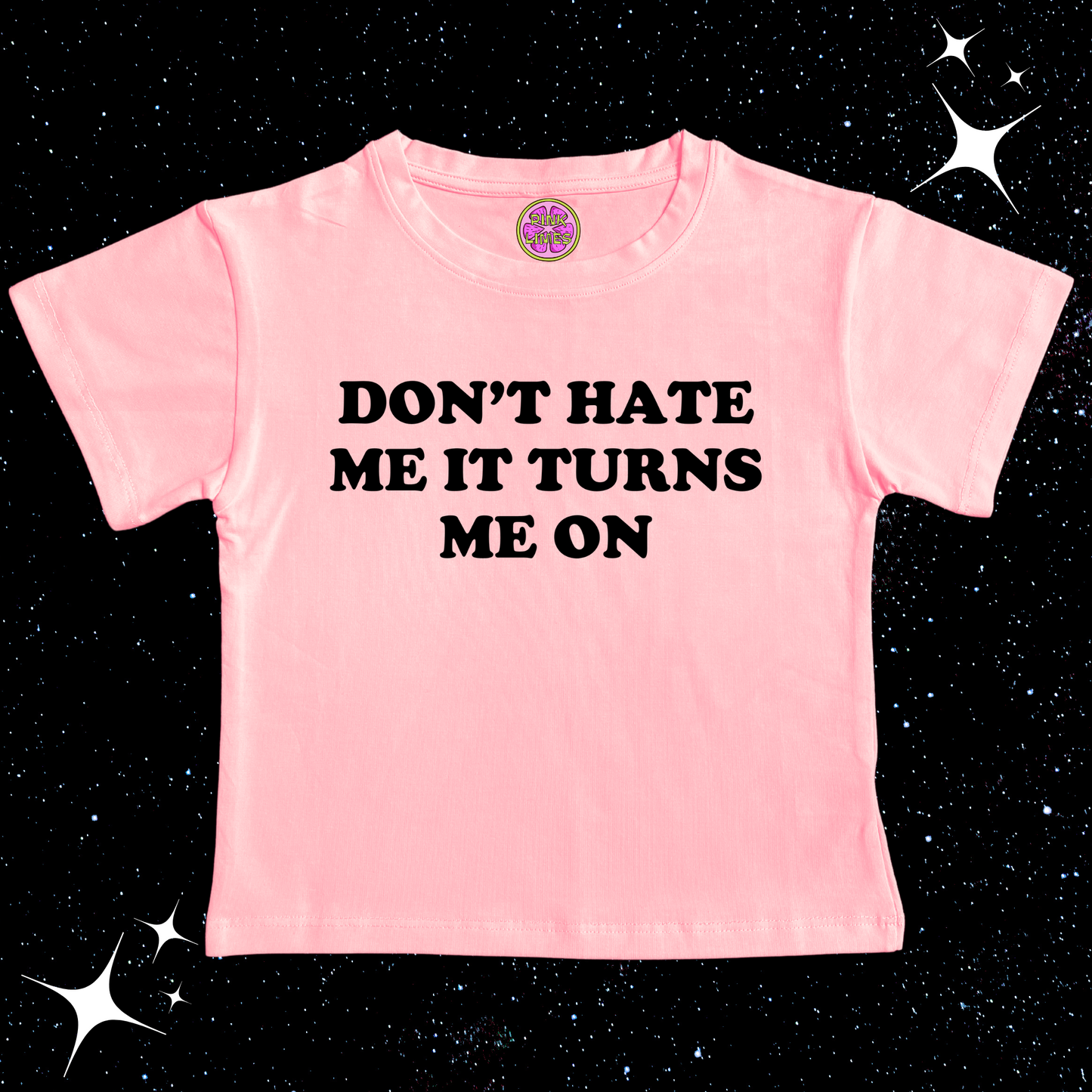 Don't Hate Me It Turns Me On Crop Tee Pink Shirts & Tops PinkLimes Trending Streetwear