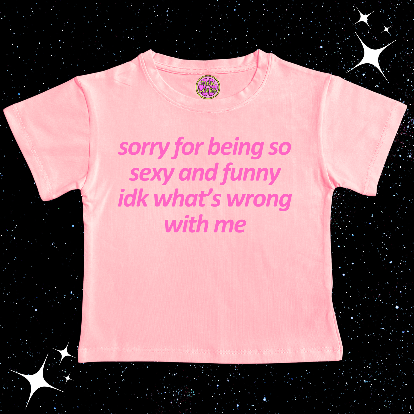 Sorry For Being So Sexy Crop Tee Pink Shirts & Tops PinkLimes Trending Streetwear