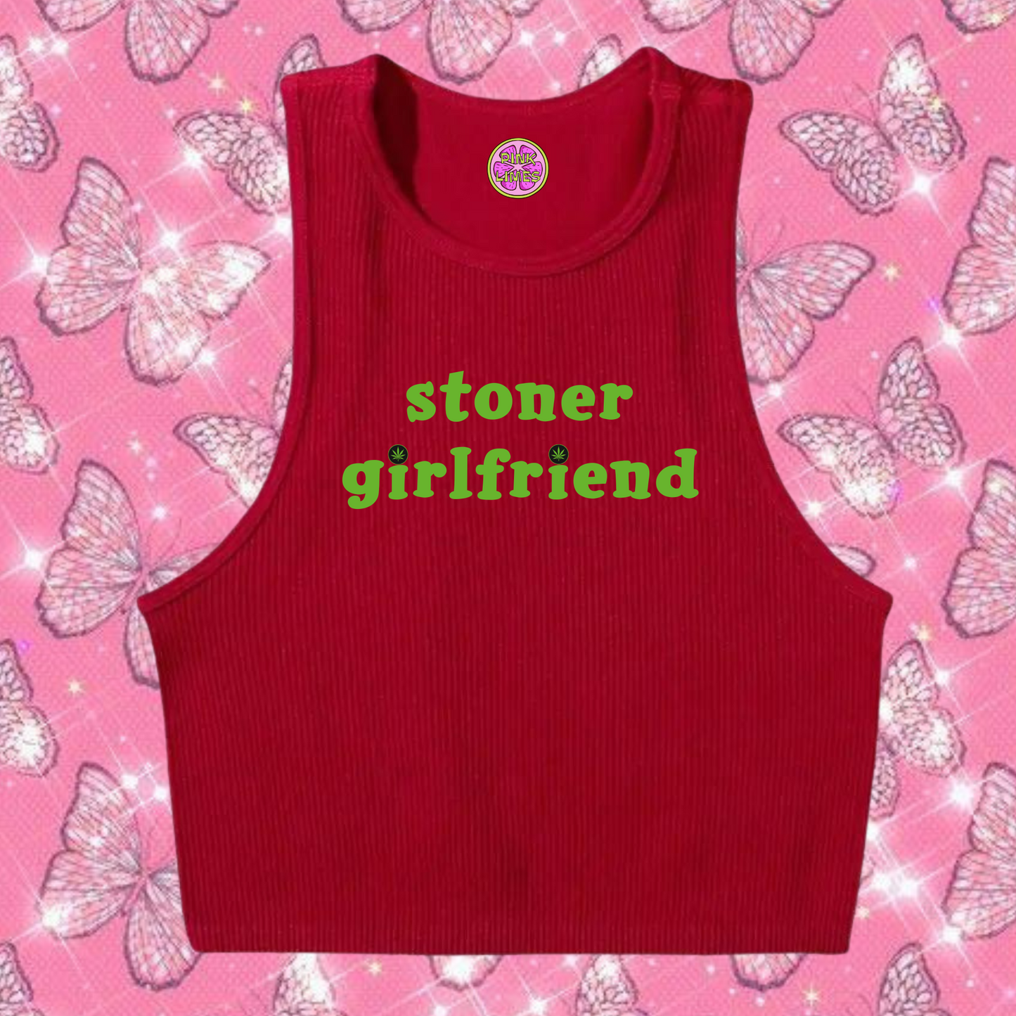 Stoner Girlfriend Tank Top Shirts & Tops PinkLimes Trending Streetwear