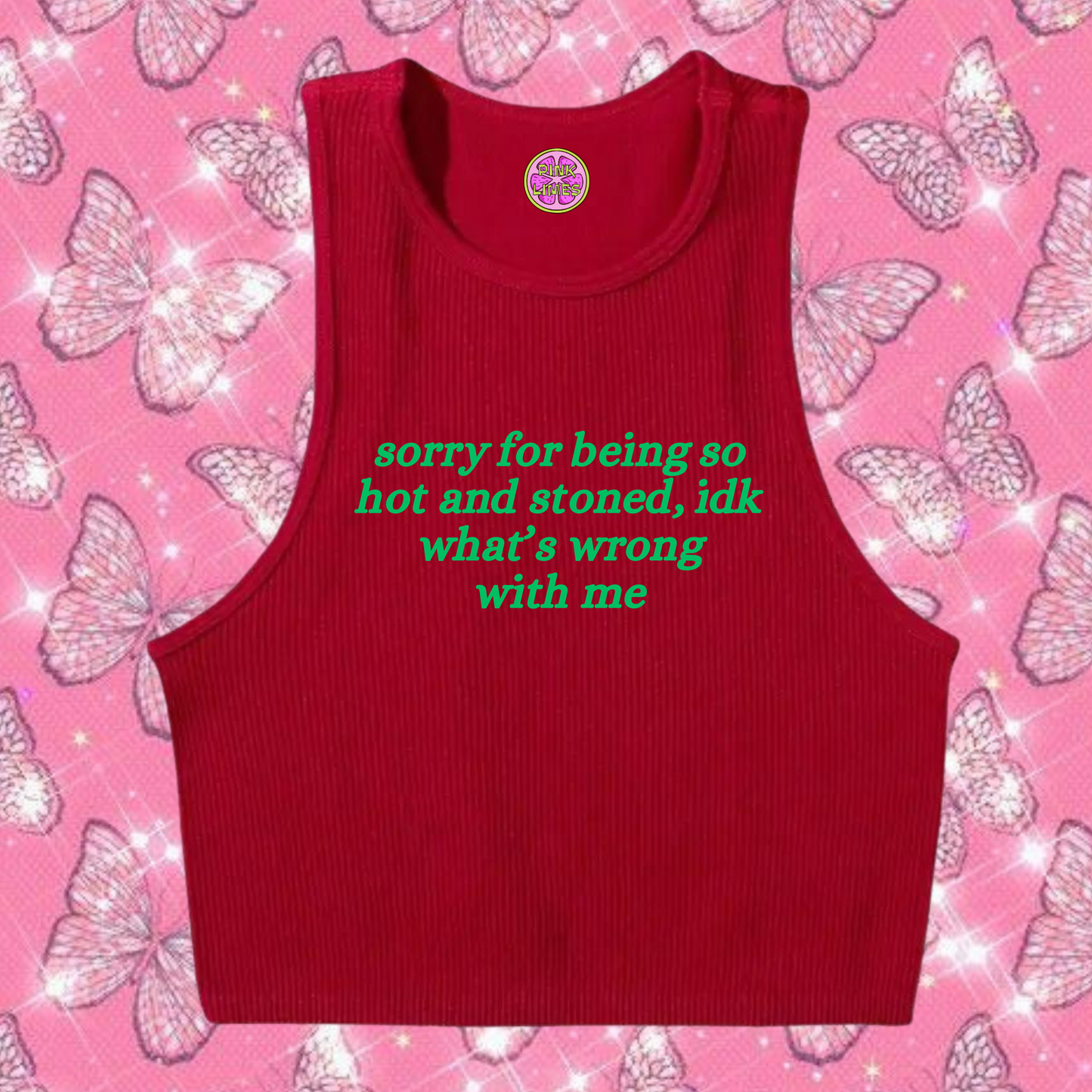 Sorry For Being So Stoned Crop Tank Top Red Shirts & Tops PinkLimes Trending Streetwear