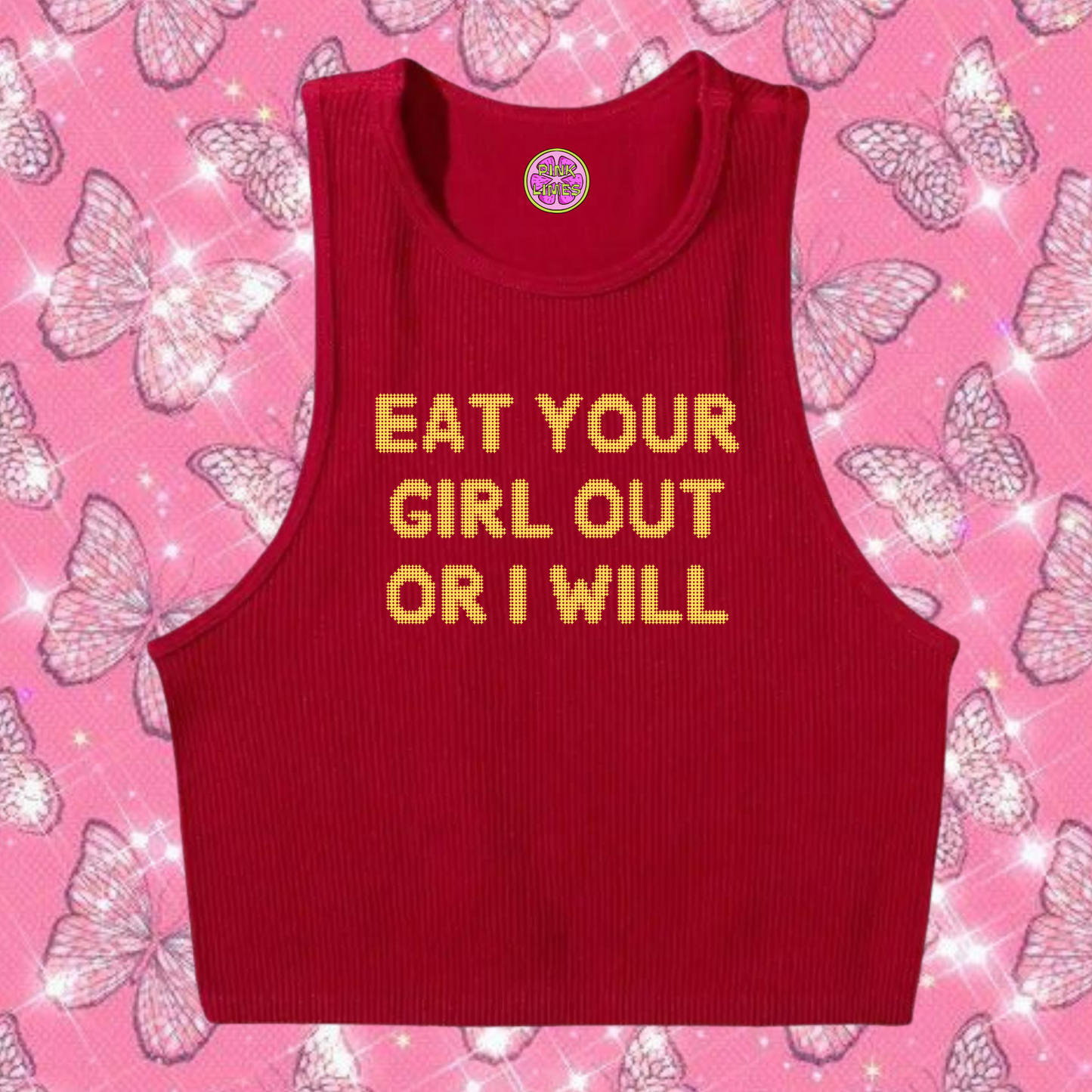 Eat Your Girl Out Or I Will Crop Tank Top Red Shirts & Tops PinkLimes Trending Streetwear