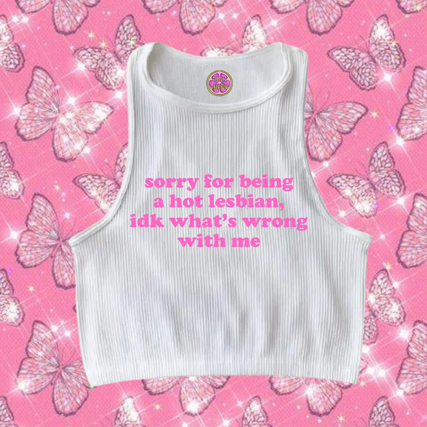 Sorry For Being A Hot Lesbian Crop Tank Top White Shirts & Tops PinkLimes Trending Streetwear