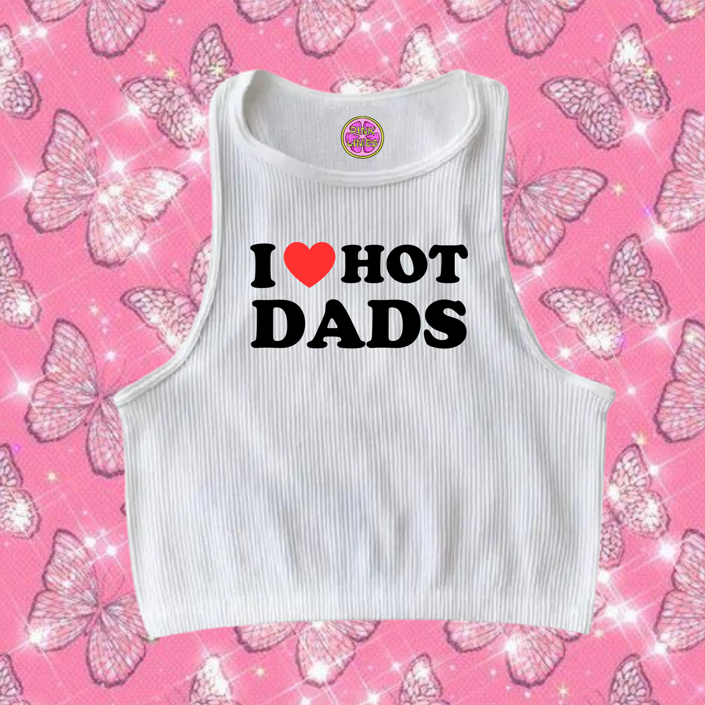 I Love Hot Dads Crop Tank Top White Shirts & Tops PinkLimes Trending Streetwear
