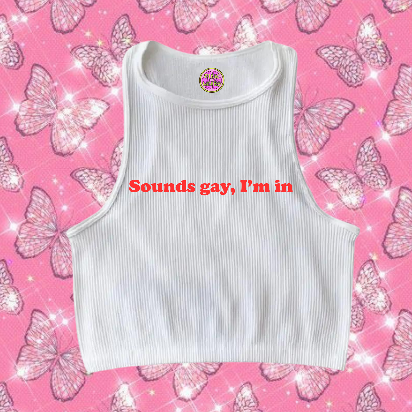Sounds Gay, I'm In Crop Tank Top White Shirts & Tops PinkLimes Trending Streetwear