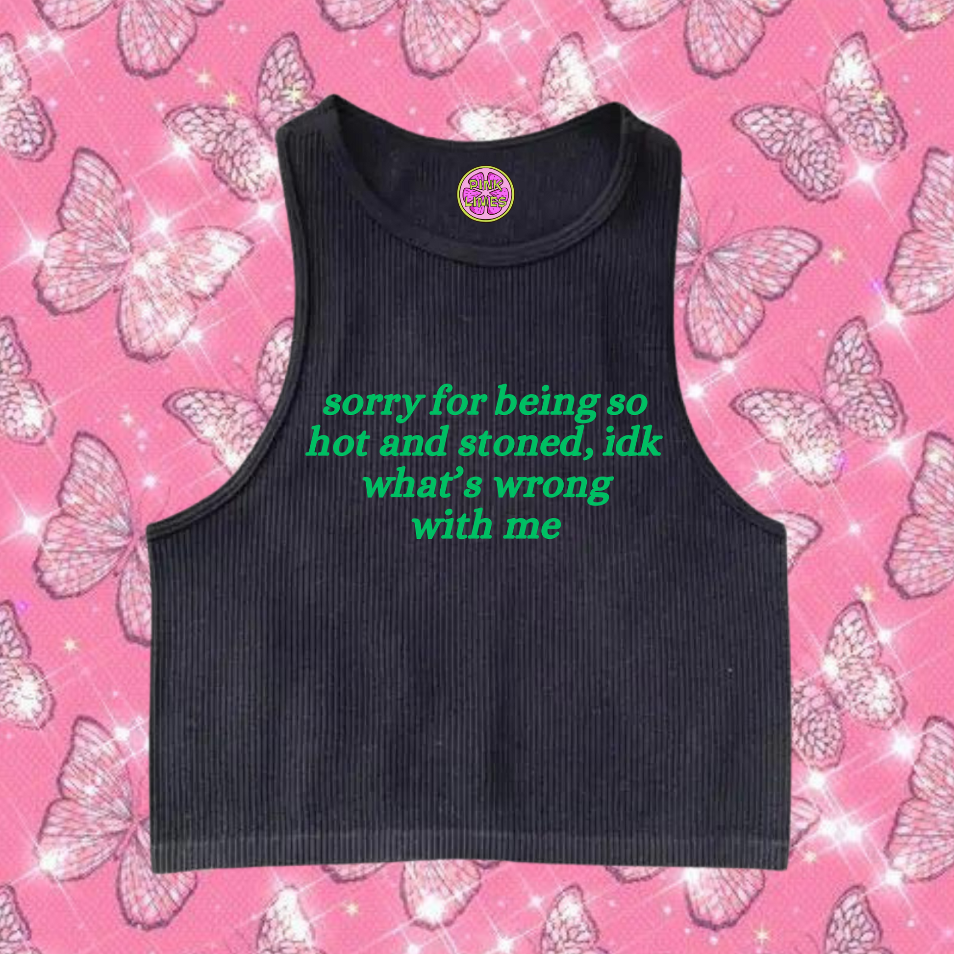 Sorry For Being So Stoned Crop Tank Top Black Shirts & Tops PinkLimes Trending Streetwear