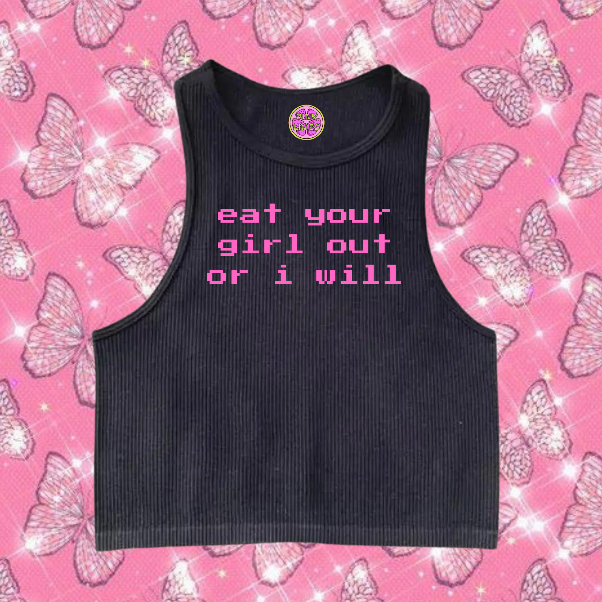 Eat Your Girl Out Or I Will Crop Tank Top Black Shirts & Tops PinkLimes Trending Streetwear