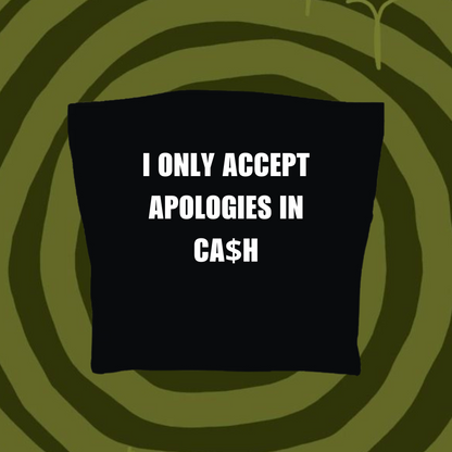 I Only Accept Apologies In Ca$h Tube Top Black Shirts & Tops PinkLimes Trending Streetwear