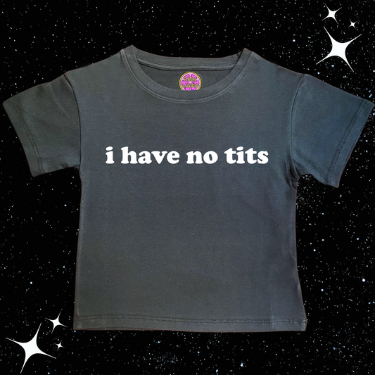 I Have No T*ts Crop Tee Black Shirts & Tops PinkLimes Trending Streetwear
