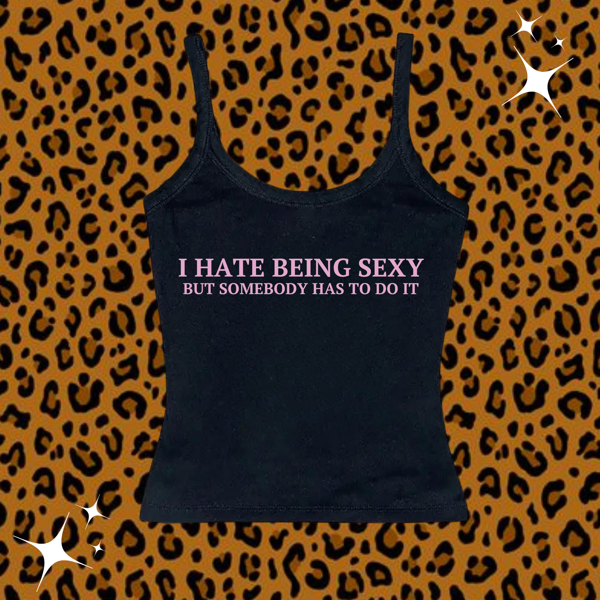 I Hate Being Sexy Camisole Top Black Shirts & Tops PinkLimes Trending Streetwear