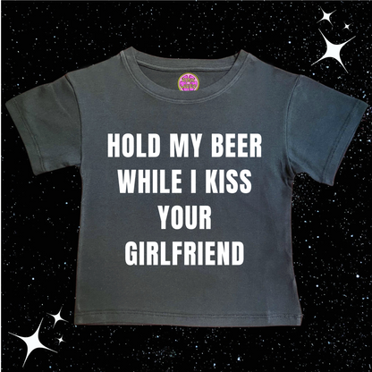 Hold My Beer While I Kiss Your Girlfriend Crop Tee Black Shirts & Tops PinkLimes Trending Streetwear
