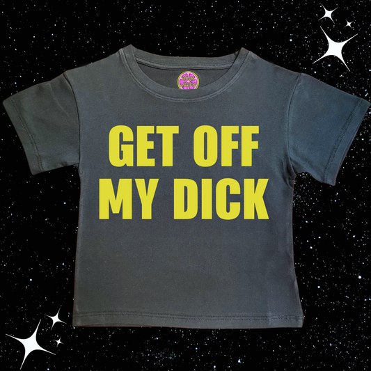 Get Off My D*ck Crop Tee Black Shirts & Tops PinkLimes Trending Streetwear