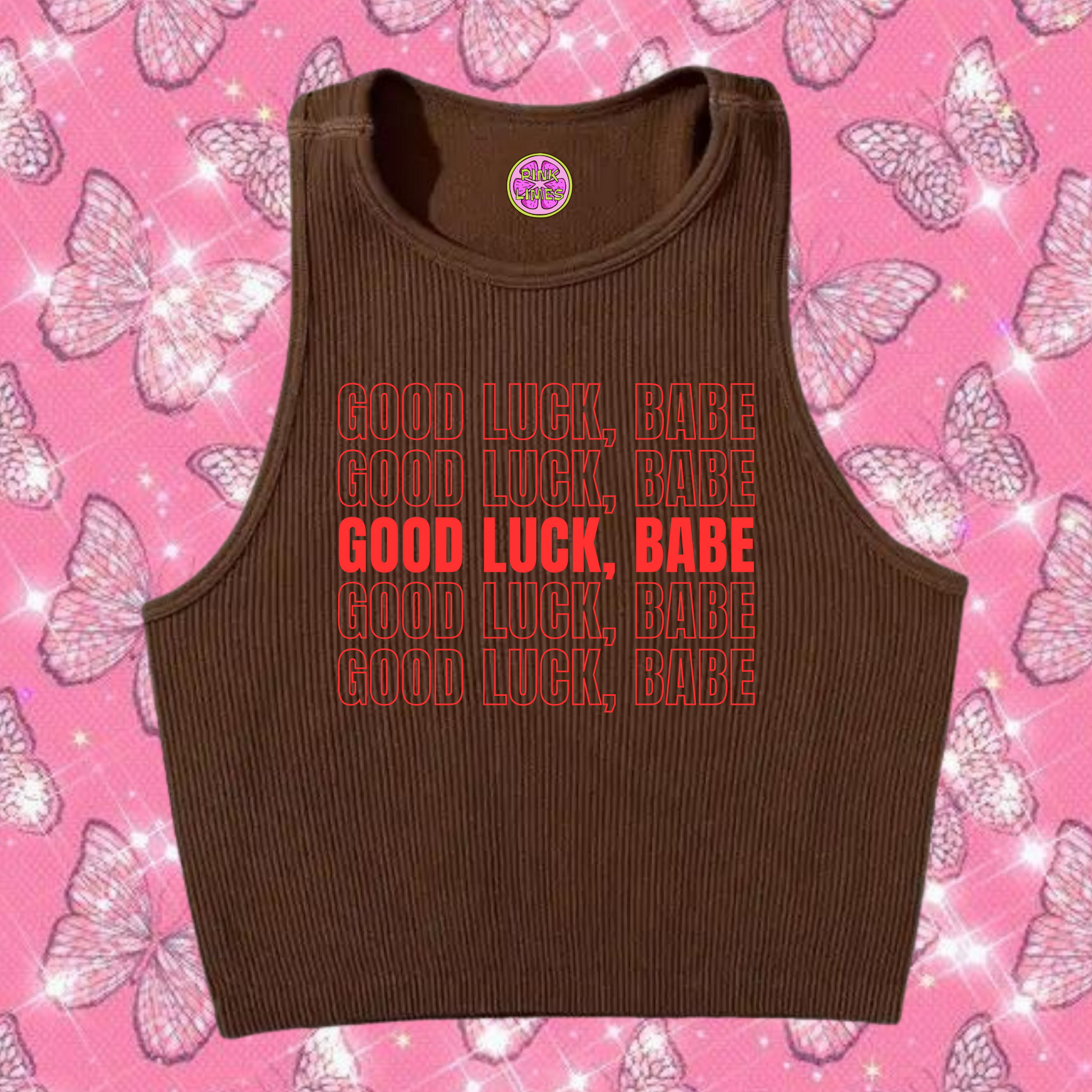 Good Luck, Babe Crop Tank Top Brown Shirts & Tops PinkLimes Trending Streetwear