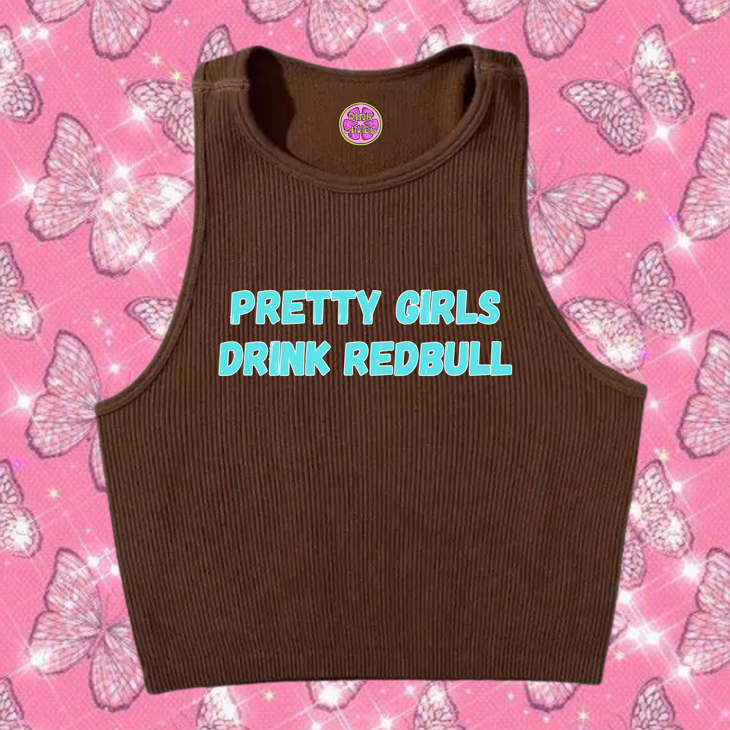 Pretty Girls Drink Redbull Crop Tank Top Brown Shirts & Tops PinkLimes Trending Streetwear
